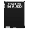 trust me i'm a jedi   funny printed mens iPad 3 and 4 Case