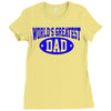 world greatest dad Ladies Fitted T-Shirt
