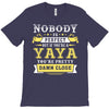 Nobody Is Perfect But If You Are A Yaya You Are Pretty Damn Close T-Shirt