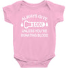 always give 100 percent Baby Bodysuit