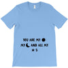 You are My Sun My Moon and All My Stars T-Shirt