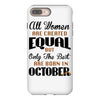 all women are created equal but only the best are born in october iPhone 8 Plus