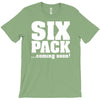six pack coming soon T-Shirt