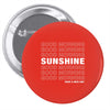Good Morning Sunshine Pin-back button