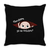 Disculpame Ya Es Octubre? Throw Pillow