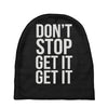 don't stop get it get it Baby Beanies
