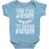 vulcan in the streets, klingon in the sheets Baby Onesie