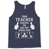 This Teacher Survived The 2016 2017 School Year Tank Top