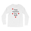 happy valenties day babe Long Sleeve Shirts