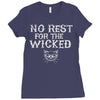 no rest for the wicked Ladies Fitted T-Shirt