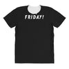 it's friday All Over Women's T-shirt