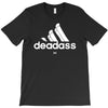 deadass T-Shirt