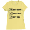 Don't drown crash walk Tee Swim Bike Run Triathle Ladies Fitted T-Shirt