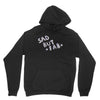 sad but Unisex Hoodie