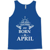 the best teachers are born in april Tank Top