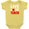 Live Love Teach Baby Onesie