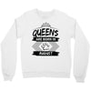 Queens Are Born In August Crewneck Sweatshirt