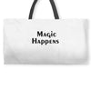 magic happens Weekender Totes