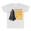 Coolest Dad Ever Next to Darth Vader of Course All Over Men's T-shirt
