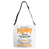 I'm Called Pappy  Because  I'm Way Too Cool To Be Called Grandfather Adjustable Strap Totes
