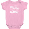 queens are born in march Infant Clothing