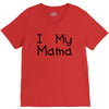 I Love My Mama V-Neck Tee
