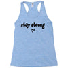 stay strong love heart Racerback Tank