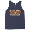 Wish You Were Beer Tank Top