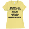 Smartass November Girl Ladies Fitted T-Shirt