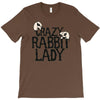 crazy rabbit lady T-Shirt