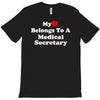 my heart belongs to a medical secretary T-Shirt