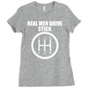 real men drive stick Ladies Fitted T-Shirt