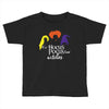 sanderson sister hocus pocus Toddler T-shirt