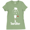funny stars wars godfather parody yourfather mens Ladies Fitted T-Shirt