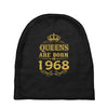 queens are born in 1968 Baby Beanies