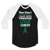 you can't scare or beat me i have been through liver cancer 3/4 Sleeve Shirt