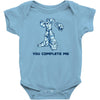 you complete me Baby Onesie