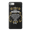 i am a scorpio iPhone 7 Case