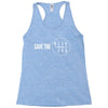 save the manual transmissions (stick shift) Racerback Tank