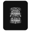 Real Kings Are Born On October 27 Mousepad