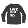 Lock Him Up Long Sleeve Shirts