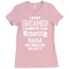 Perfect Freakin Nana Ladies Fitted T-Shirt