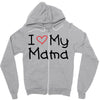 I Love My Mama Zipper Hoodie