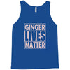 ginger lives matte Tank Top