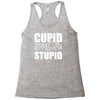 cupid rhymes with stupid Racerback Tank