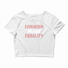 Feminism Means Equality Crop Top