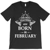 the best teachers are born in february T-Shirt
