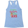 pizza christmas humor Racerback Tank