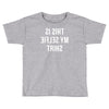 this is my selfie Toddler T-shirt