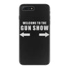 welcome to the gun show iPhone 7 Plus Case